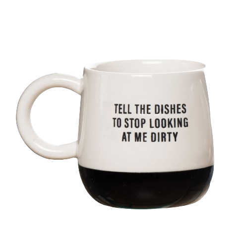 Tell The Dishes Mug