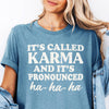 It's Called Karma Tee