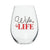 Wife Life Wine Glass