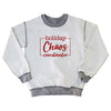 Holiday Chaos Sweatshirt