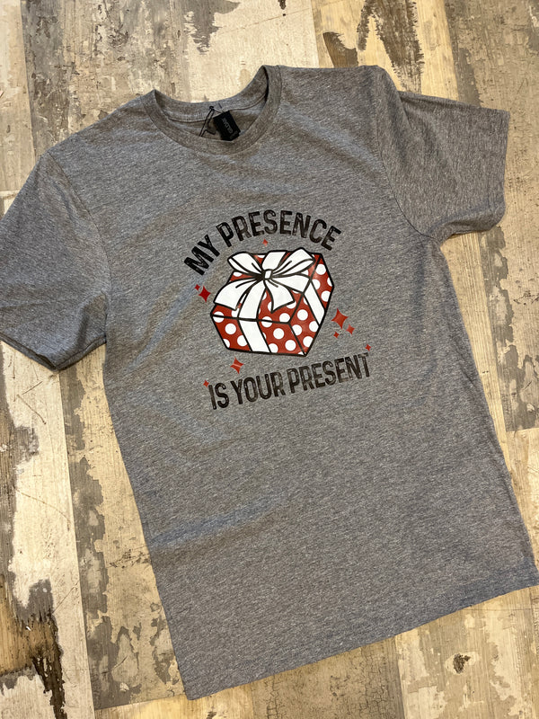 My Presence Tee ~ A Trendy Original