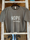 Nope Tee - A Trendy Original