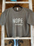 Nope Tee - A Trendy Original